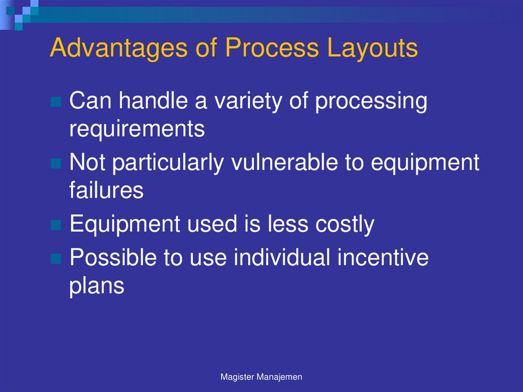 Advantages of Process Layouts