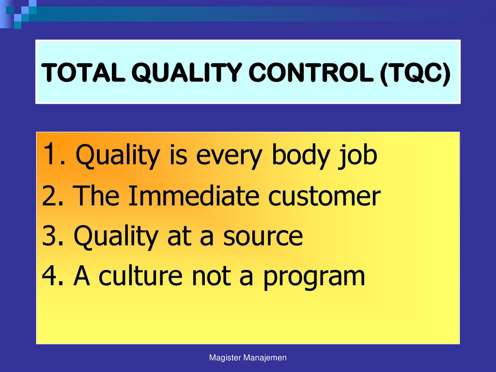 TOTAL QUALITY CONTROL (TQC)