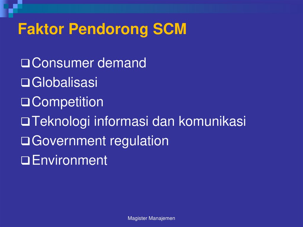 Faktor Pendorong SCM