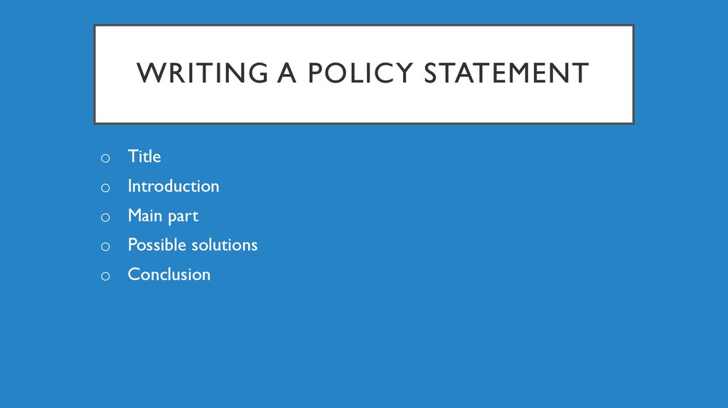 Why Is A Policy Statement Important