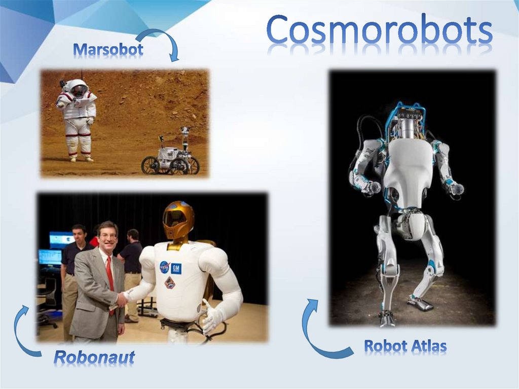 Cosmorobots