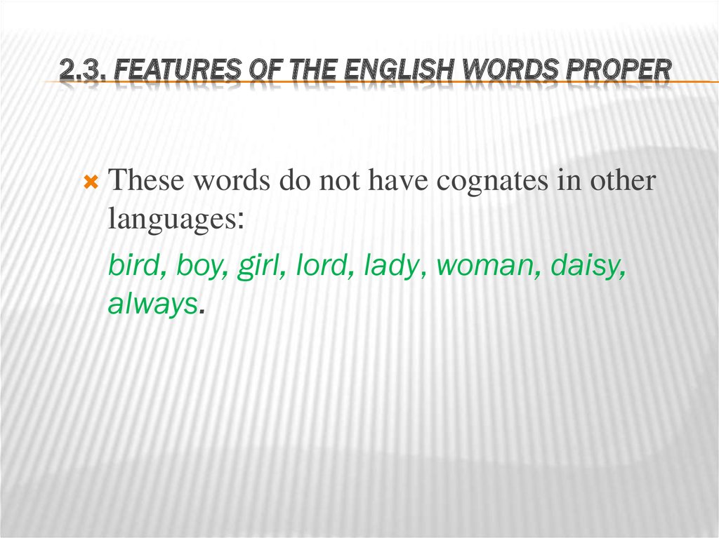 2.3. FEATURES OF THE ENGLISH WORDS PROPER