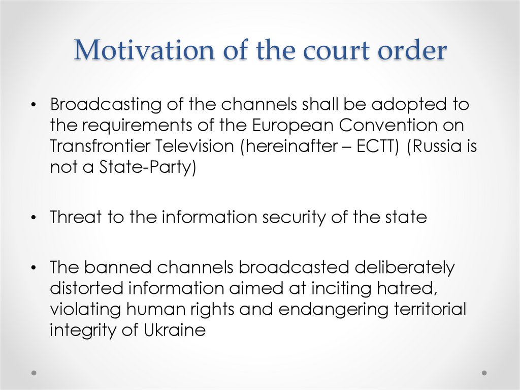 Motivation of the court order