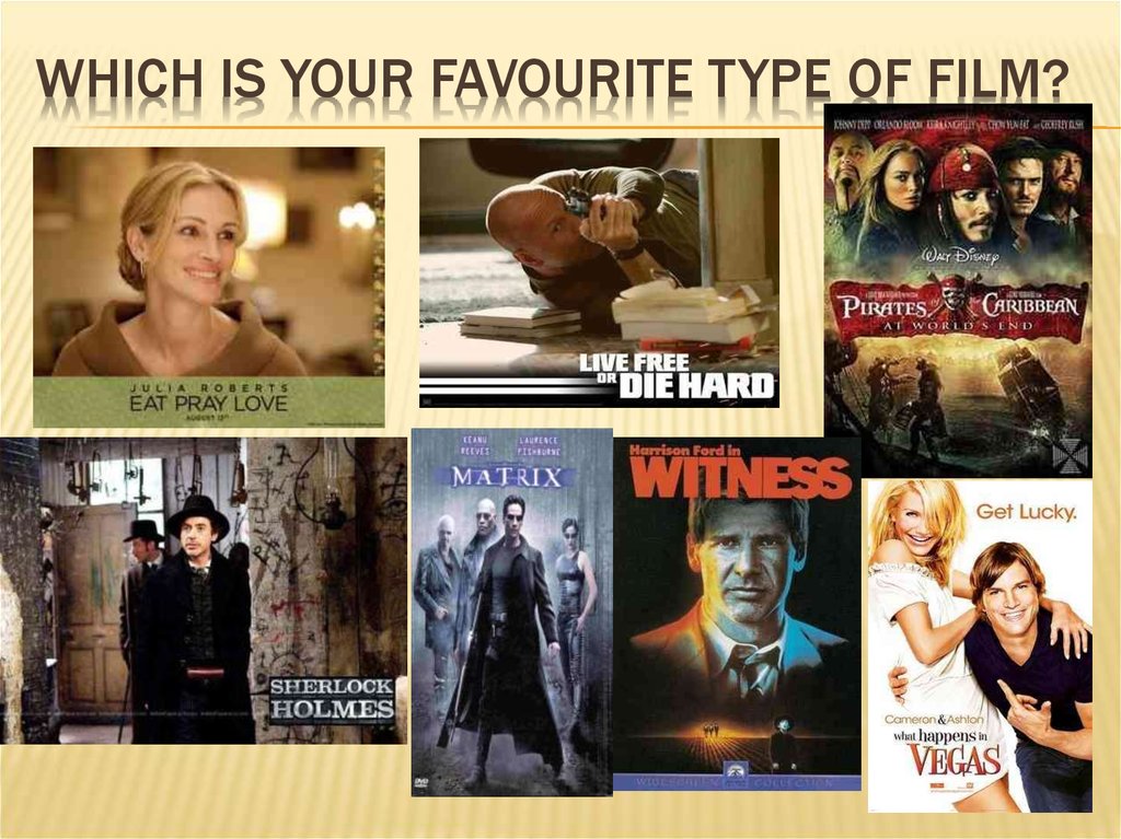 Which is your favourite type of film?
