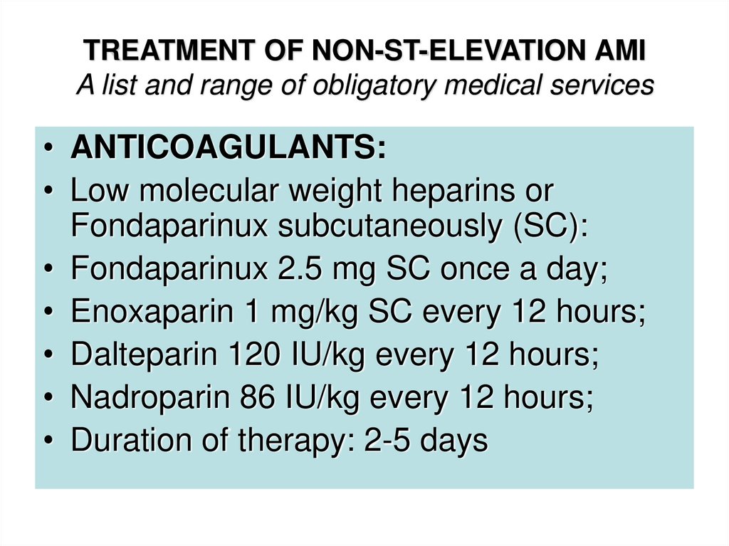 TREATMENT OF NON-ST-ELEVATION AMI A list and range of obligatory medical services