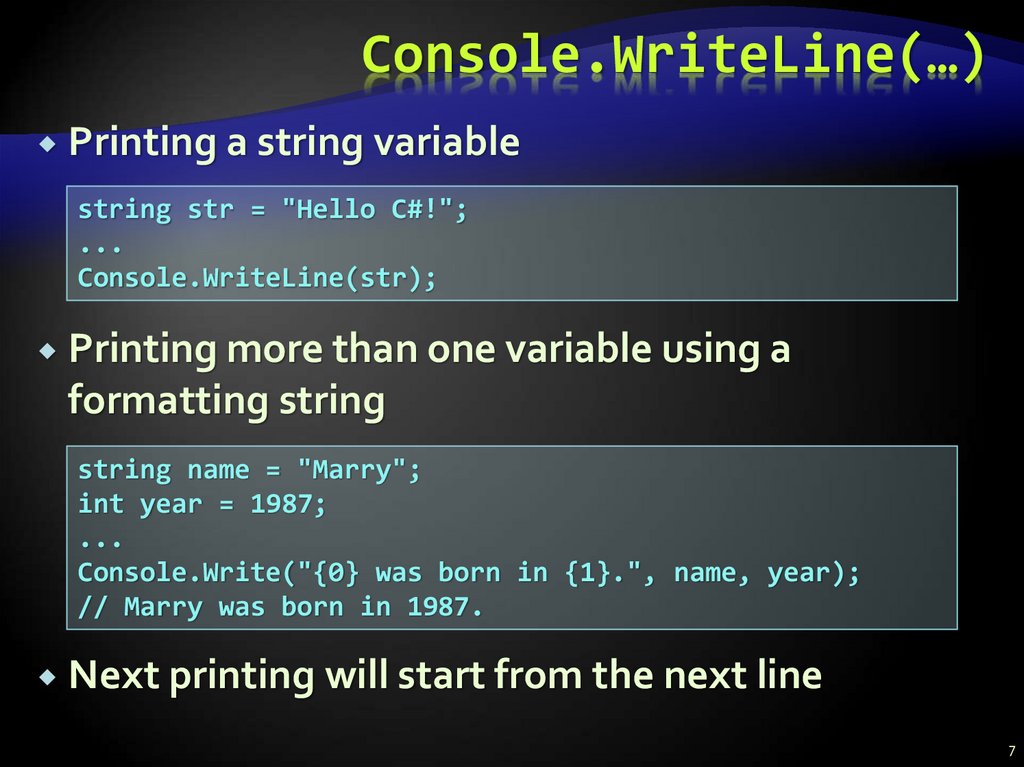 Console.WriteLine(…)