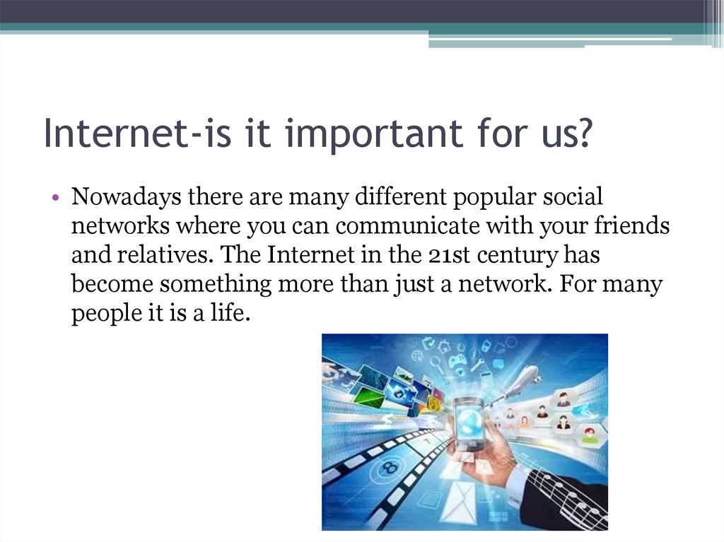 Internet-is it important for us?