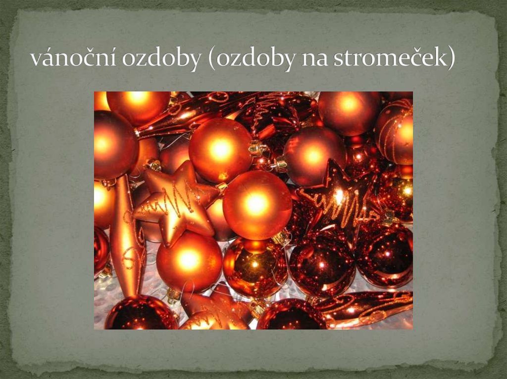 vánoční ozdoby (ozdoby na stromeček)