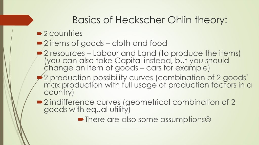 Basics of Heckscher Ohlin theory: