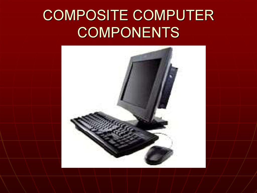 Composite computer components - презентация онлайн