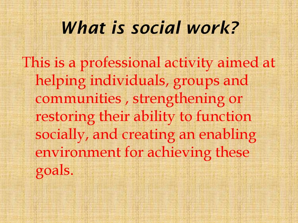 What Is Social Work In Your Own Words