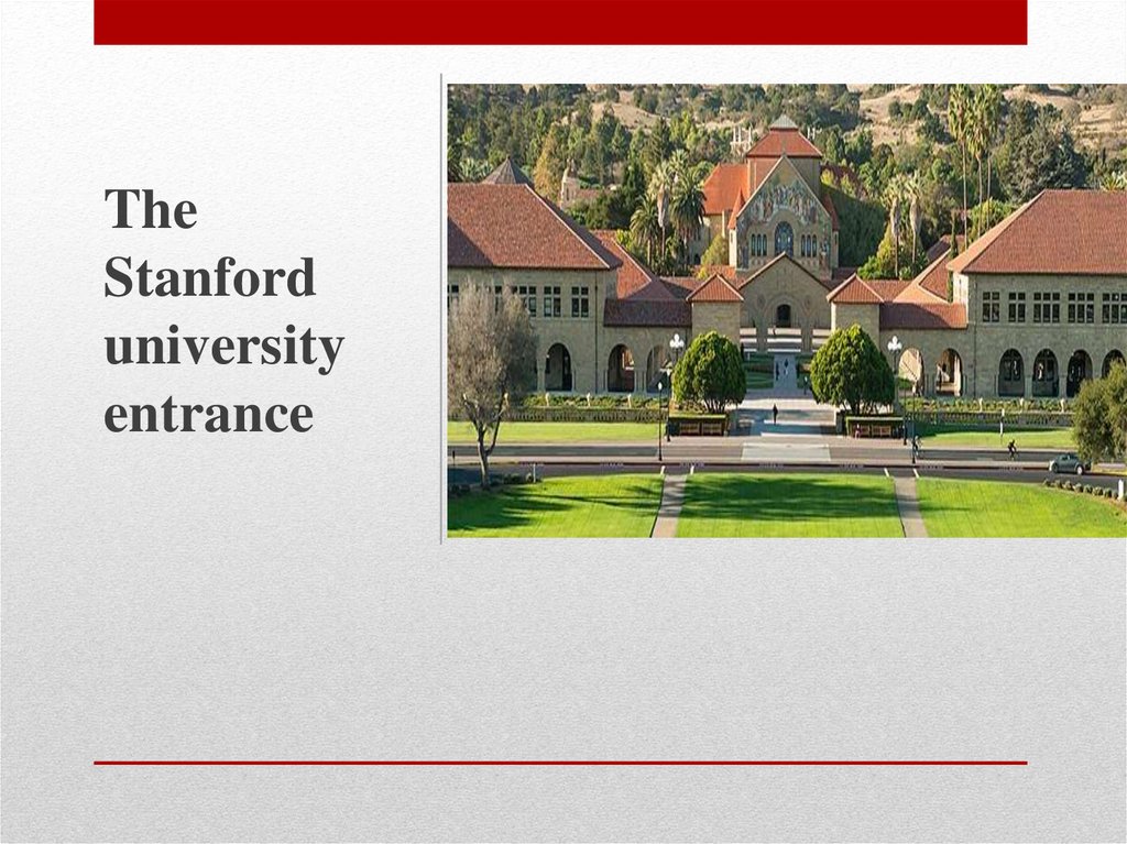 Стэнфорд беннетт упражнения. Стэнфордский университет презентация. Стэнфордский университет на английском. Stanford University презентация по английскому. Стэнфорд на английском.