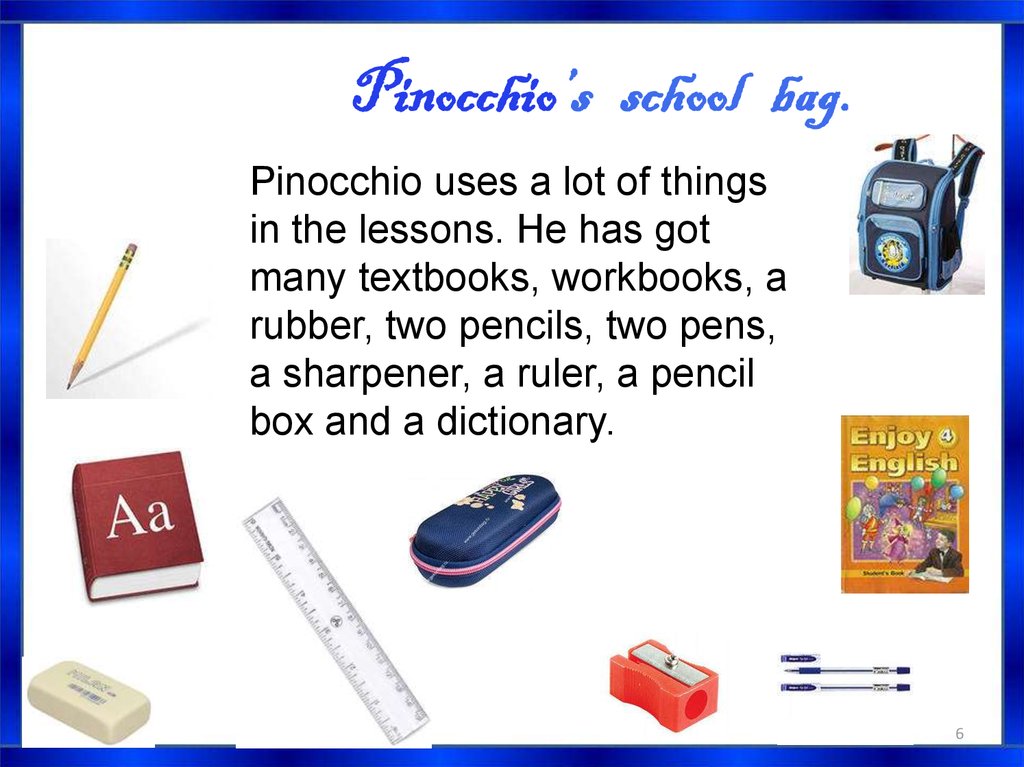 Pinocchio’s school bag.