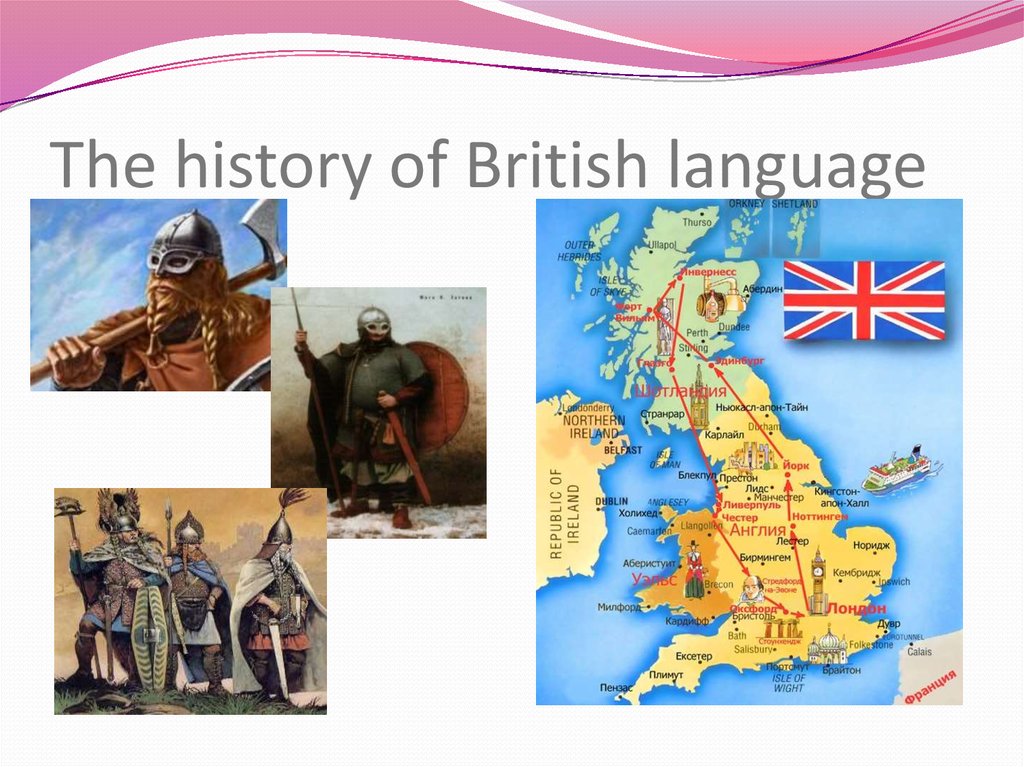 The history of British language
