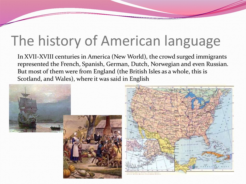 The history of American language