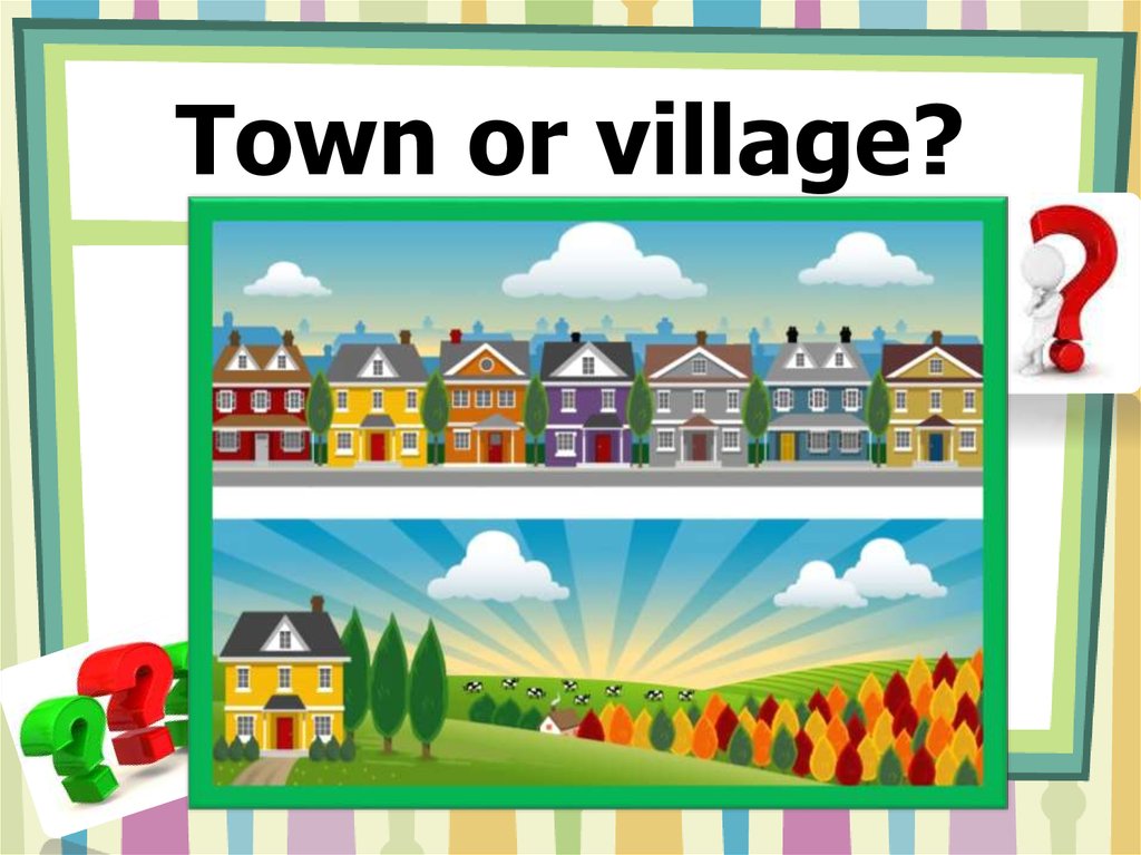 What your city town or village is. Город и село на английском языке. Проект на тему my Town. Рисунок города и села. Тема город деревня для малышей.