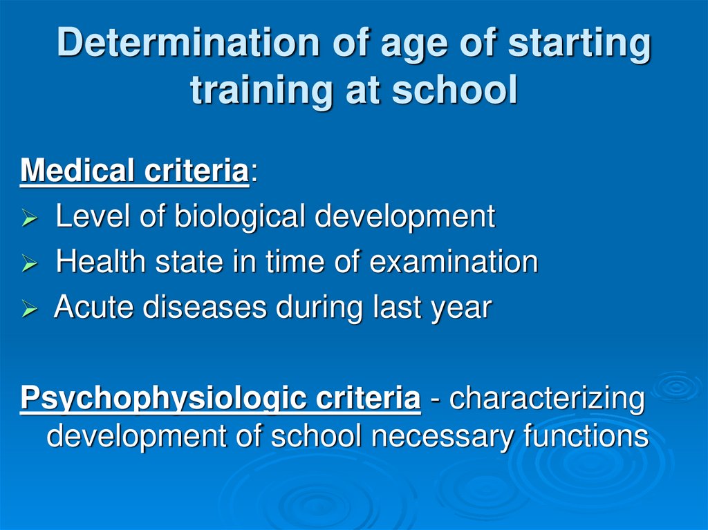 Determination of age of starting training at school
