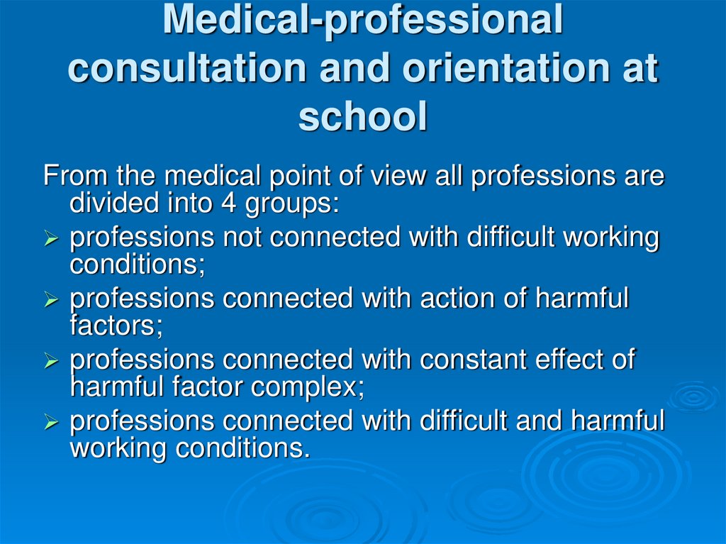 Medical-professional consultation and orientation at school
