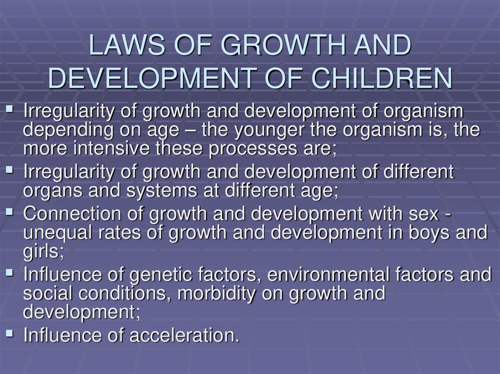 LAWS OF GROWTH AND DEVELOPMENT OF CHILDREN