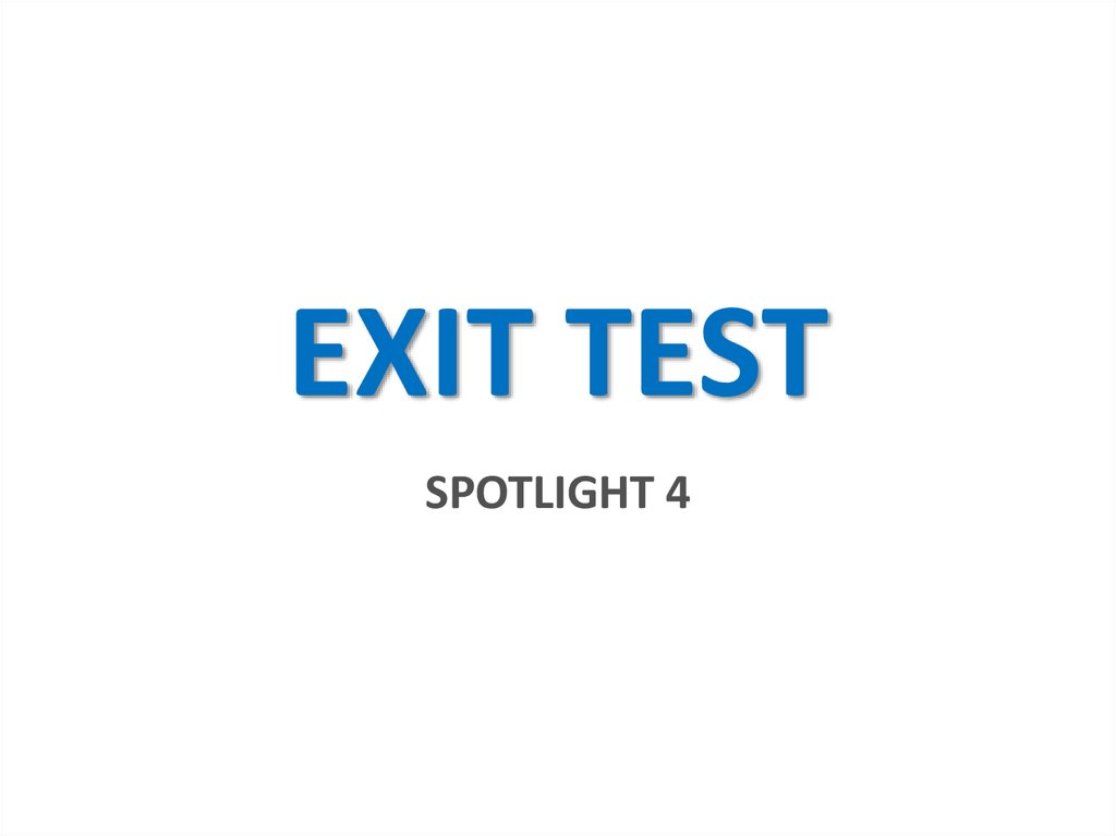Xit. Exit Test. Exit тест. Exit Test Spotlight 4. 7 Класс английский exit Test.
