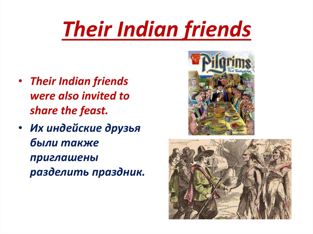 Their Indian friends