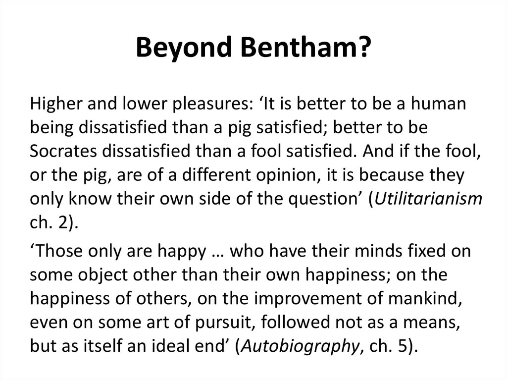 Beyond Bentham?