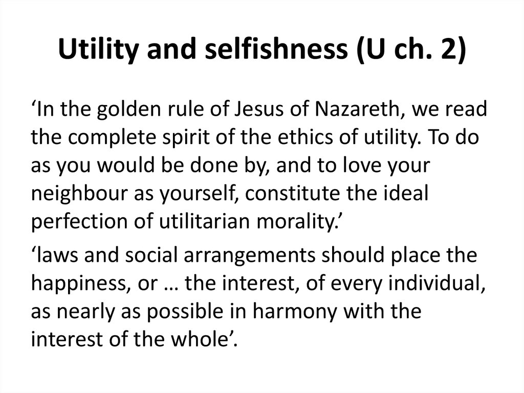 Utility and selfishness (U ch. 2)
