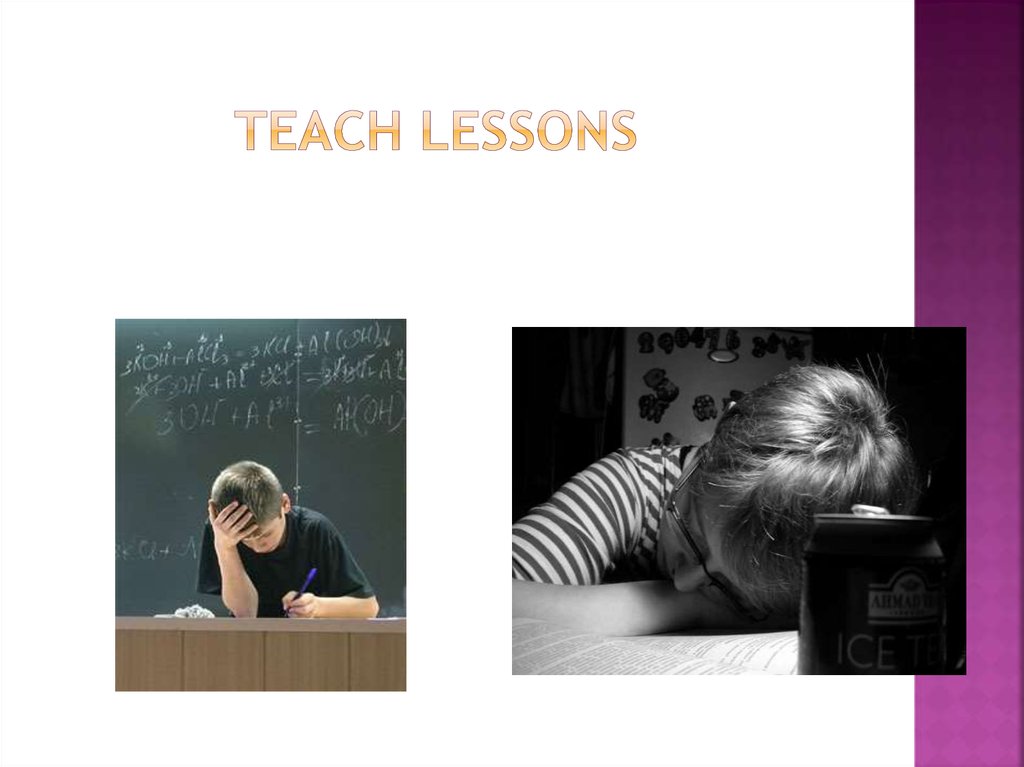 Teach lessons