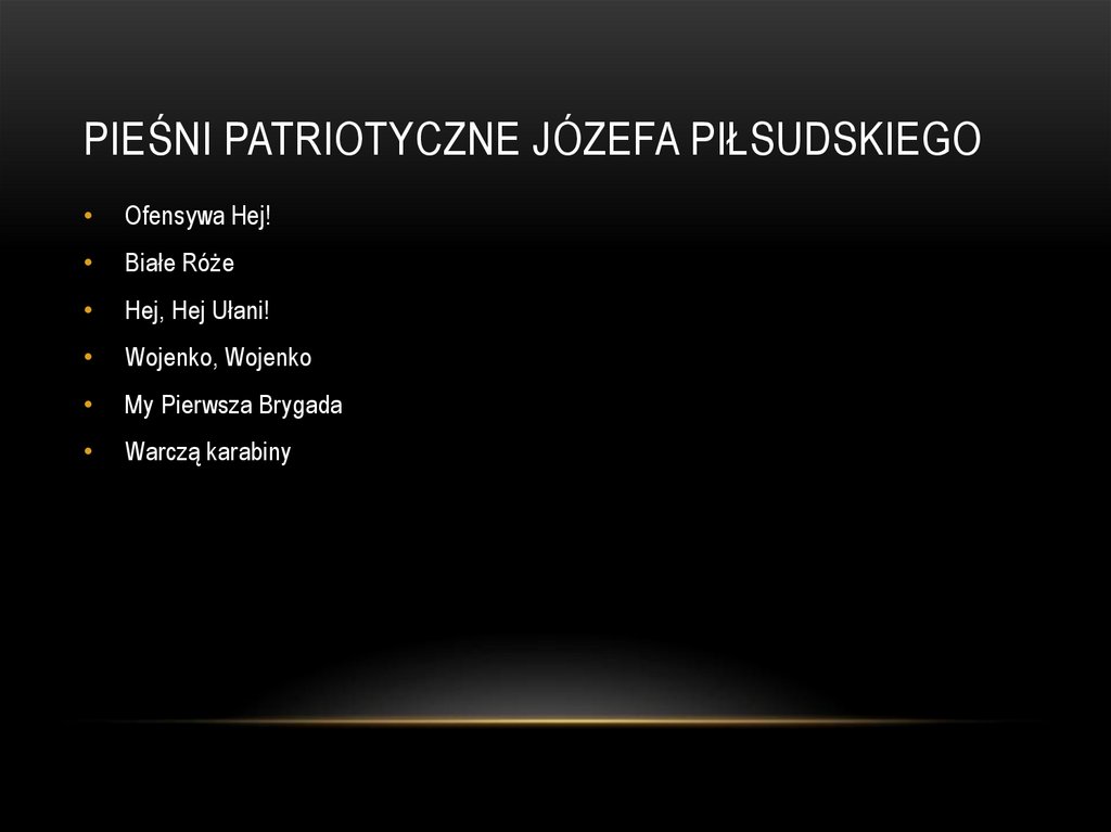 Pieśni Patriotyczne Józefa Piłsudskiego