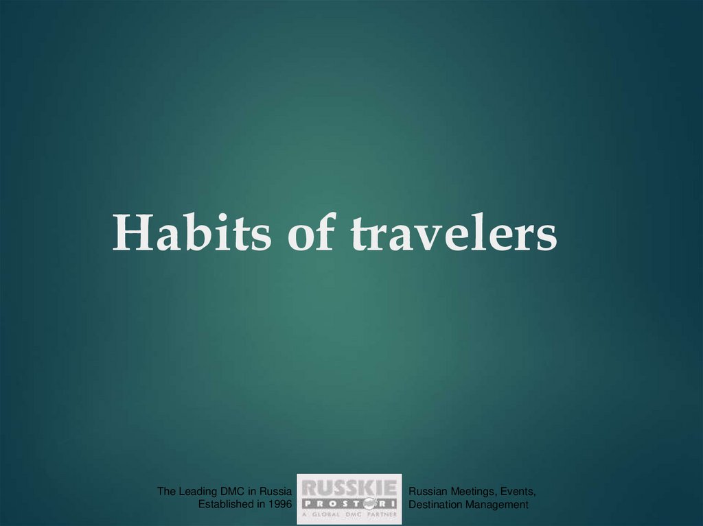 Habits of travelers