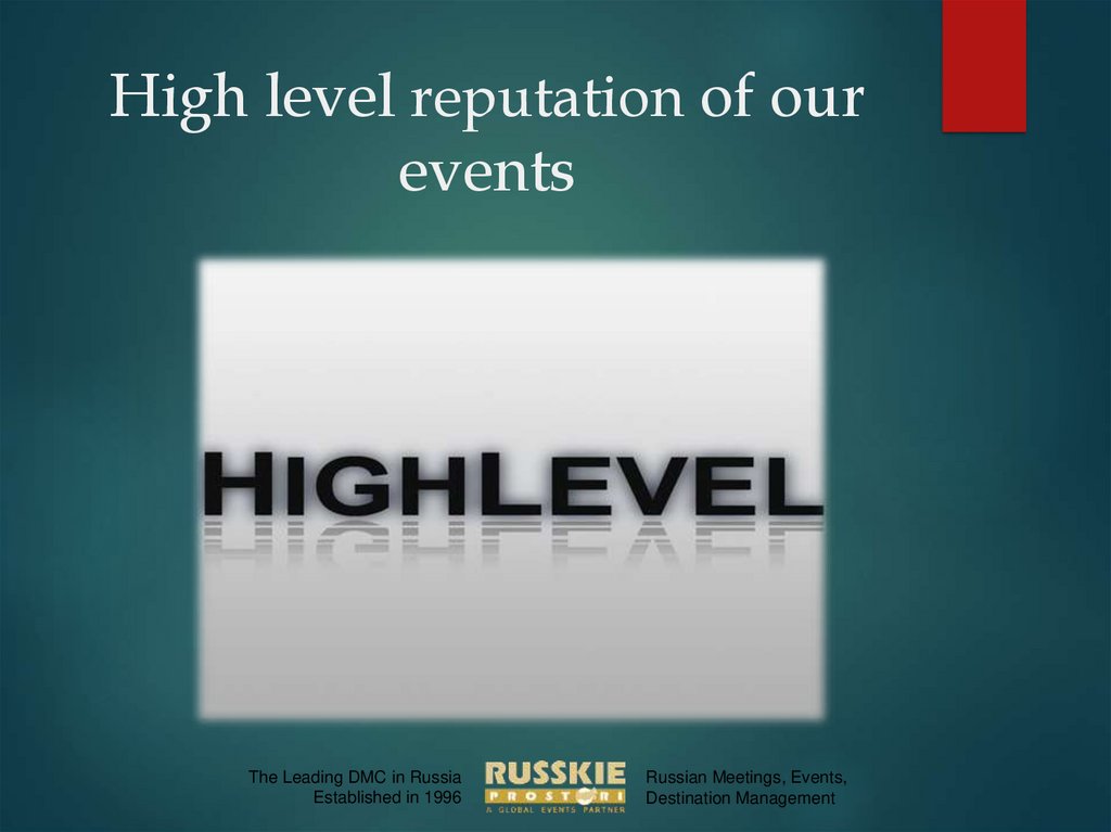 High level reputation of our events