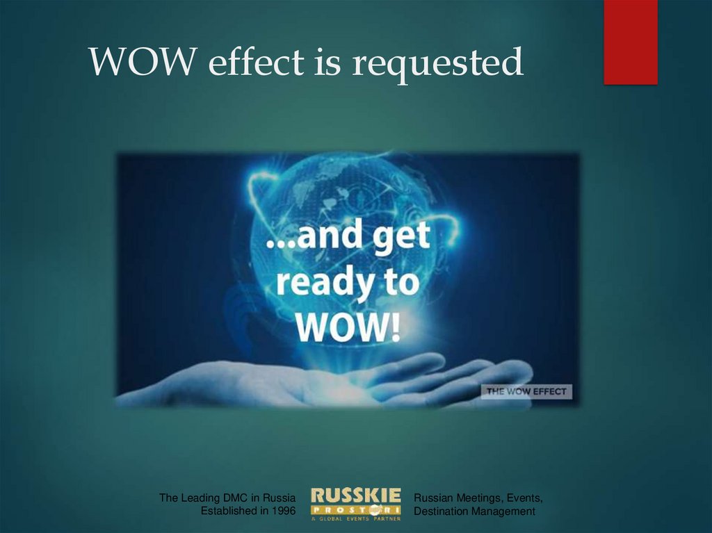 WOW effect is requested