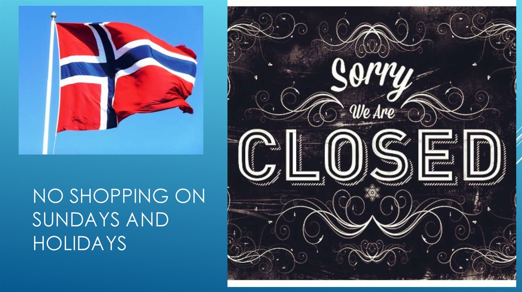 no shopping on Sundays and holidays