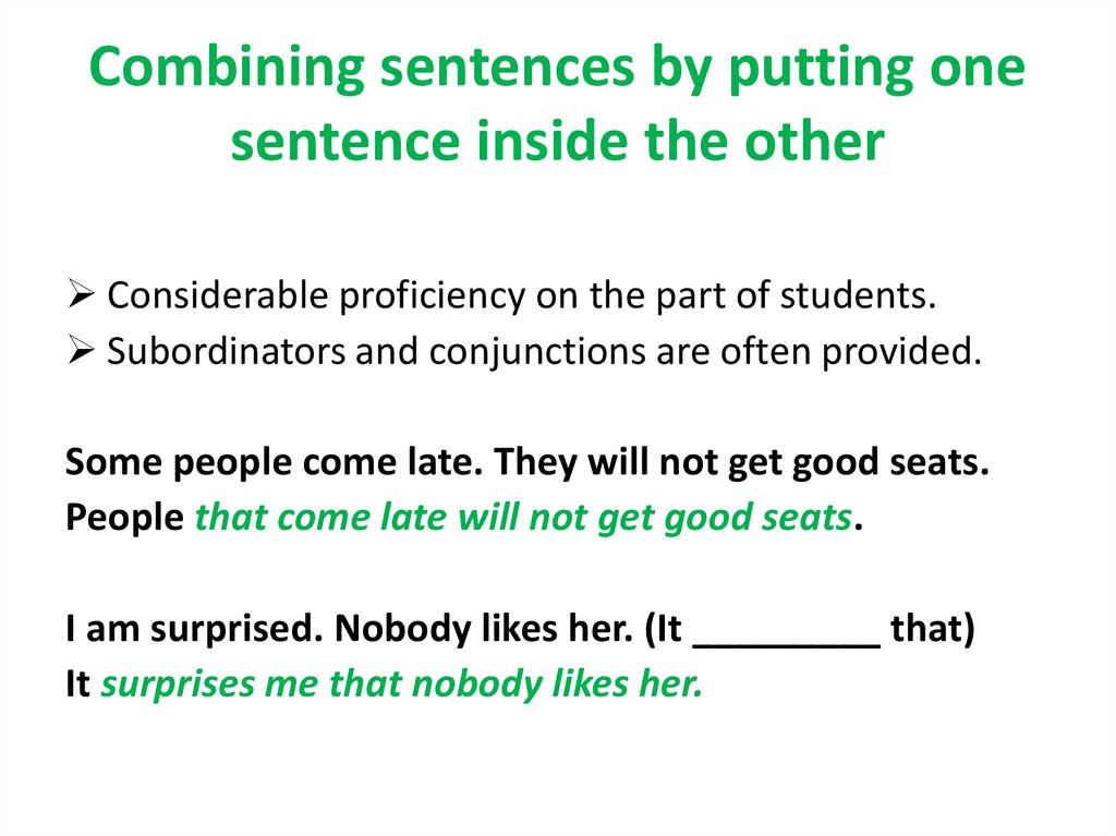 Combining sentences by putting one sentence inside the other