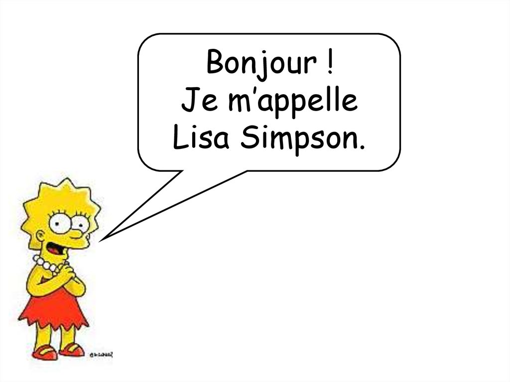 Bonjour ! Je m'appelle Lisa Simpson - online presentation