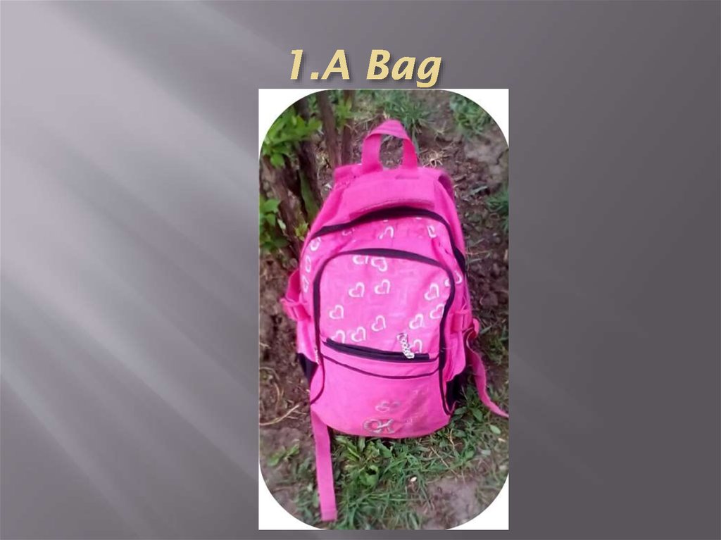1.A Bag