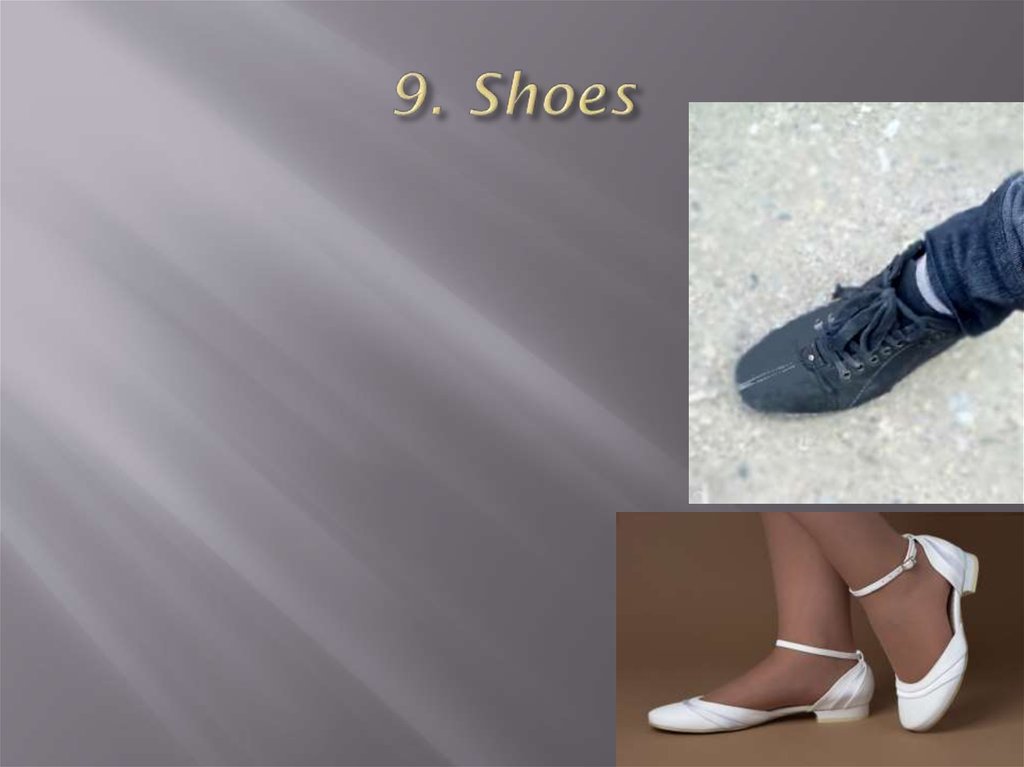 9. Shoes
