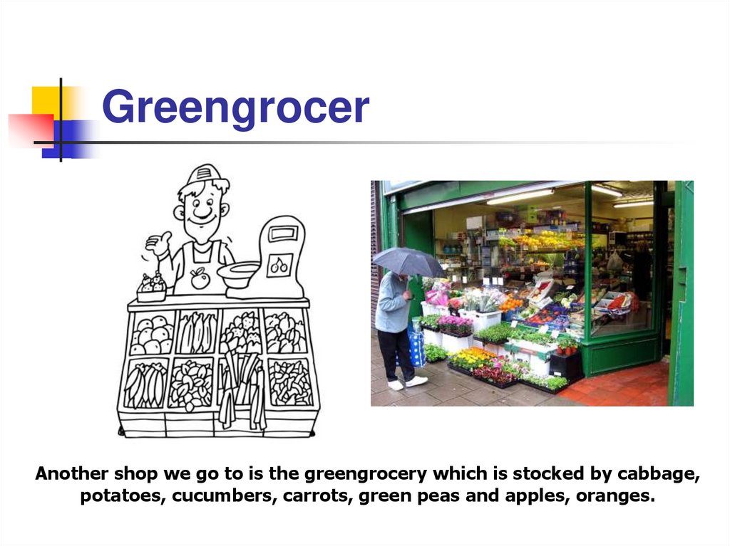 Shop store разница. Greengrocer s раскраска. Store shop разница. Greengrocer's рисунок. Презентации шоп.