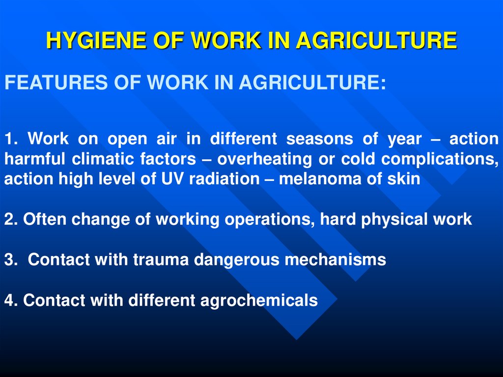 HYGIENE OF WORK IN AGRICULTURE