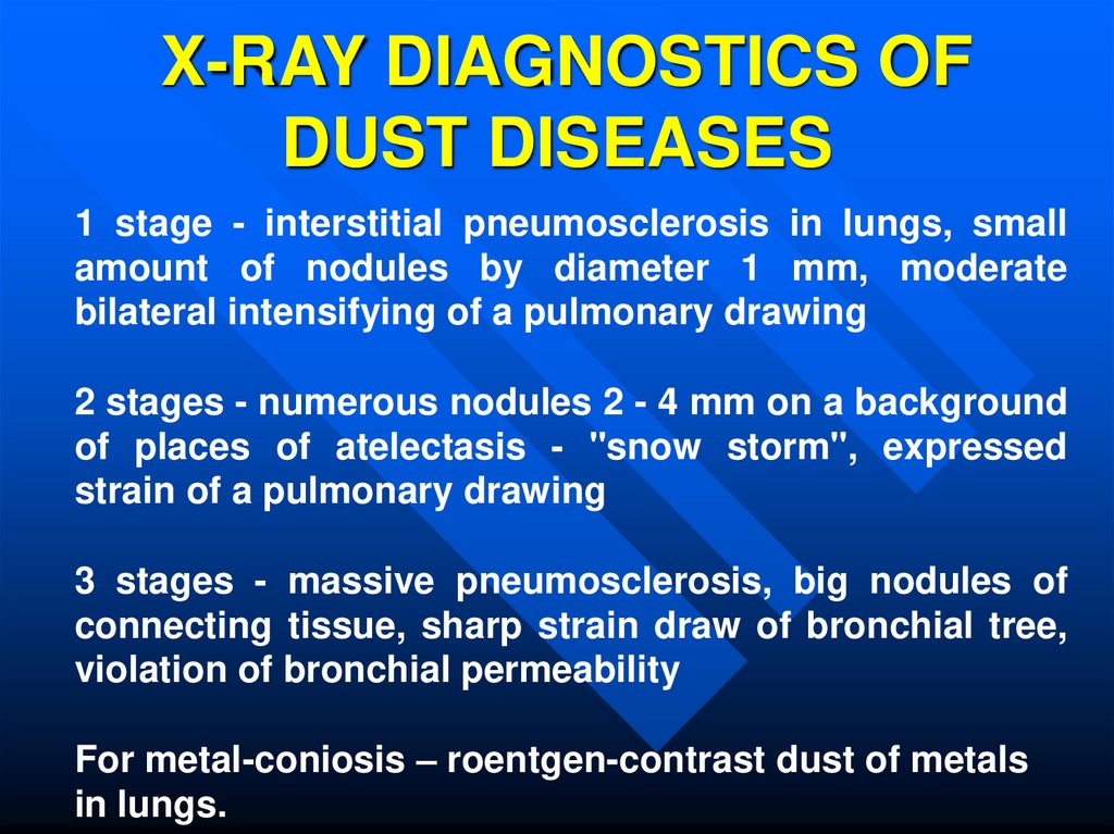 X-RAY DIAGNOSTICS OF DUST DISEASES