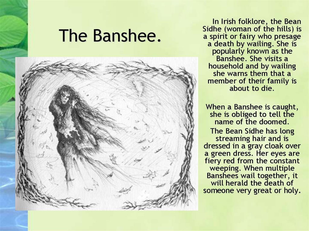 The Banshee.