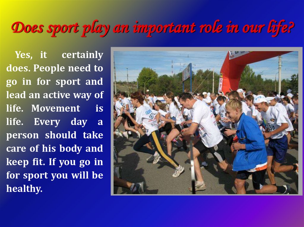 What people do sports for. Why should people do Sports. Why people do Sport. Why Sport is important in our Life. Текст Sport Plays an important role in.