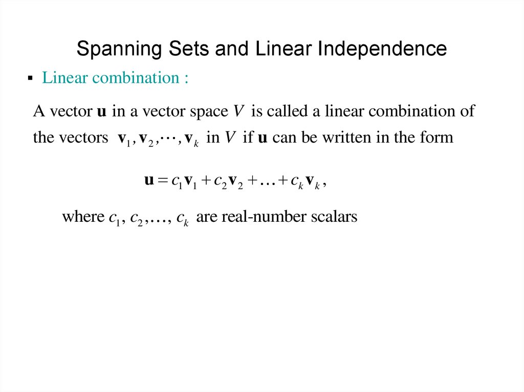 Spanning Sets and Linear Independence