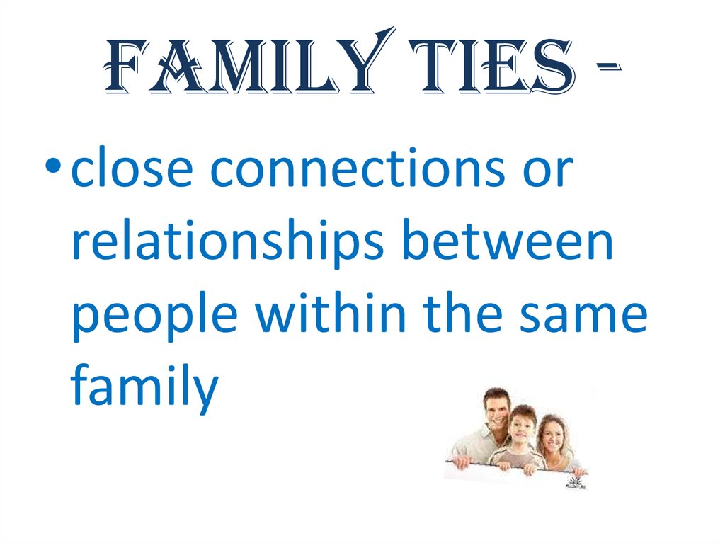 Family Ties Meaning