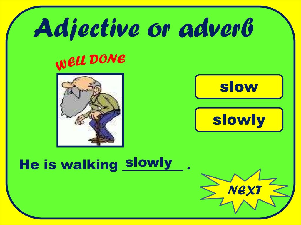 Adverbs slowly. Adverbs презентация. Adjectives and adverbs. Adverbs and adjectives презентация. Презентация.на.тему.adjectives.