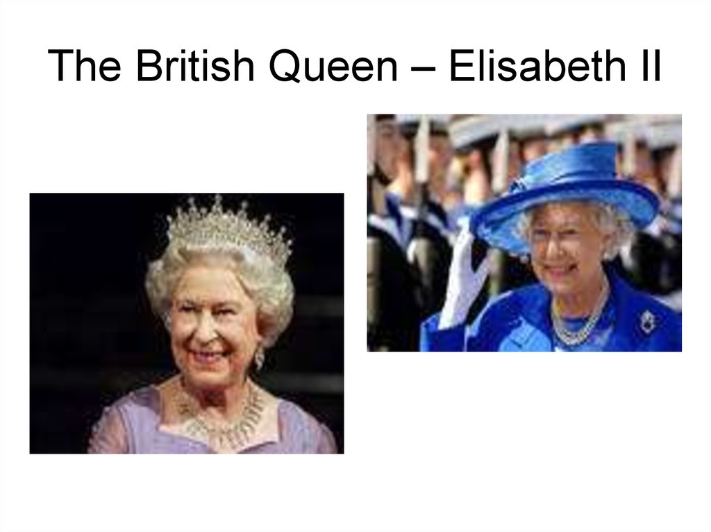 The British Queen – Elisabeth II