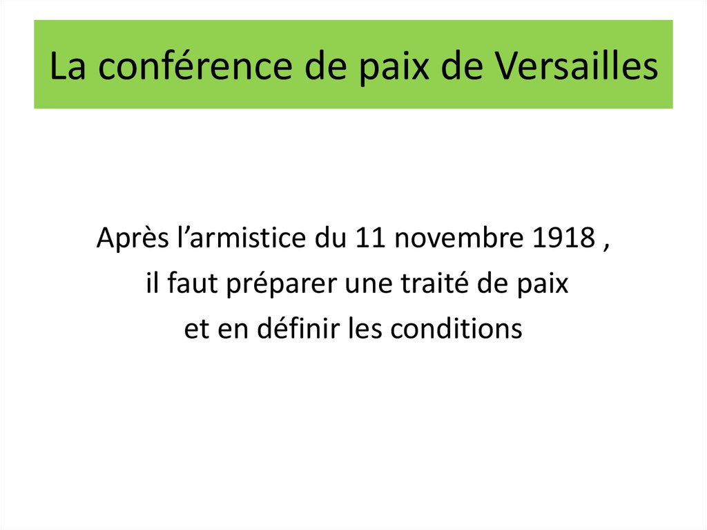 La conférence de paix de Versailles