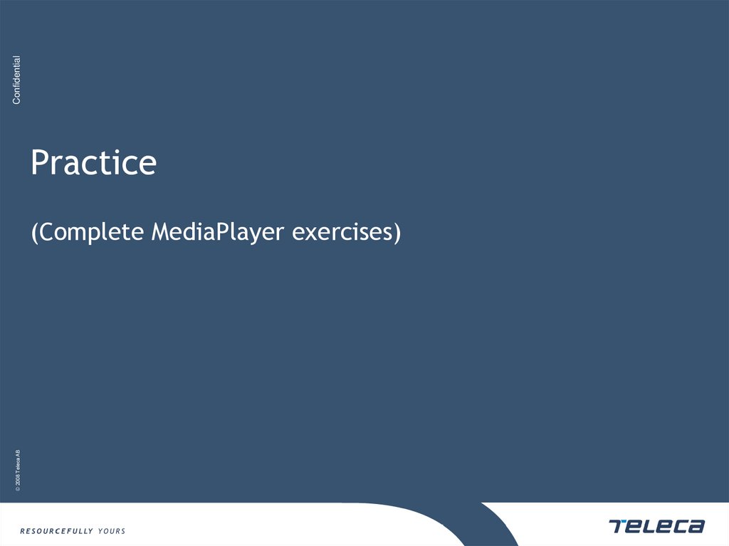 Practice (Complete MediaPlayer exercises)