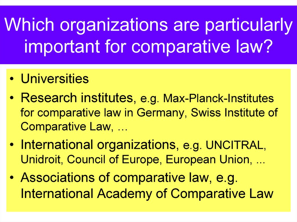 Which organizations are particularly important for comparative law?