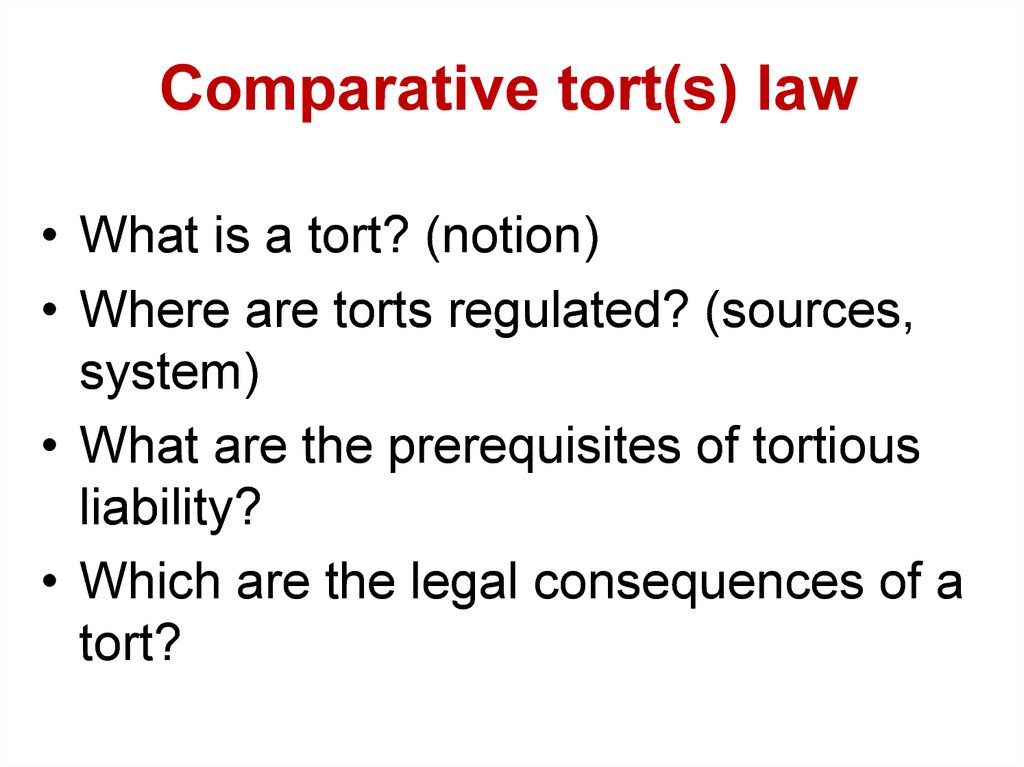 Comparative tort(s) law